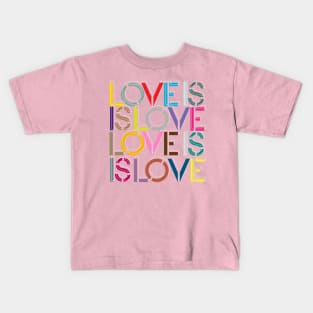 Love is Love is Love Kids T-Shirt